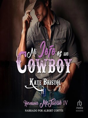 cover image of Mi jefe es un cowboy